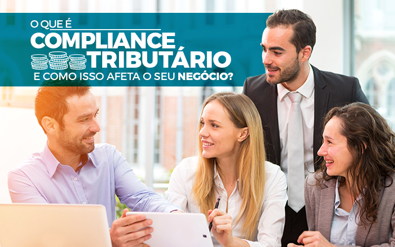 Compliance Tributário - Porto Lemes - O que é Compliance Tributário e como isso afeta o seu negócio?