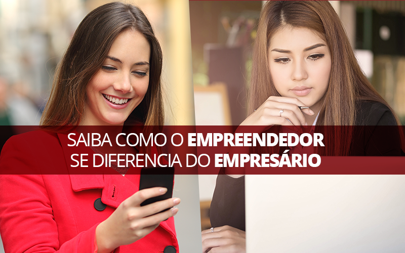 Empreendedor Se Diferencia Do Empresário - Porto Lemes - Saiba como o empreendedor se diferencia do empresário