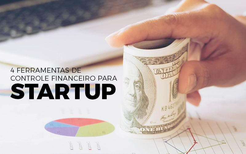 Controle Financeiro Para Startup - Porto Lemes - 4 ferramentas de controle financeiro para startup